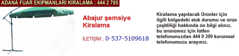 Adana abajur şemsiye kiralama firması iletişim ; 0 505 394 29 32