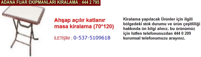 Adana ahşap açılır katlanır masa kiralama firması iletişim ; 0 505 394 29 32