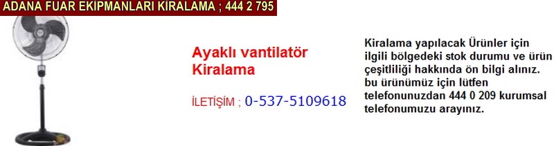 Adana ayaklı vantilatör kiralama firması iletişim ; 0 505 394 29 32
