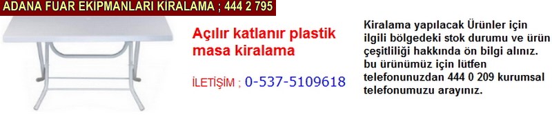 Adana açılır katlanır plastik masa kiralama firması iletişim ; 0 505 394 29 32