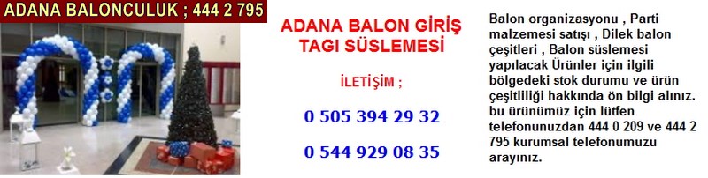Adana balon giriş tagı süslemesi firması iletişim ; 0 544 929 08 35