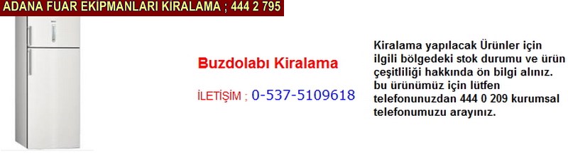 Adana buzdolabı kiralama firması iletişim ; 0 505 394 29 32