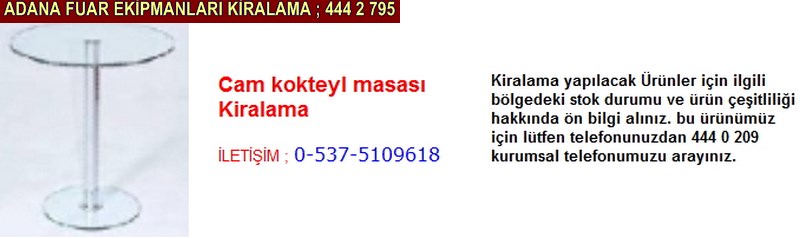 Adana cam kokteyl masası kiralama firması iletişim ; 0 505 394 29 32