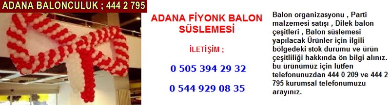 Adana fiyonk balon süslemesi firması iletişim ; 0 544 929 08 35