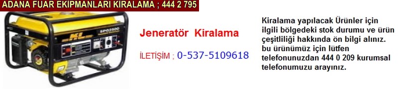 Adana jeneratör kiralama firması iletişim ; 0 505 394 29 32