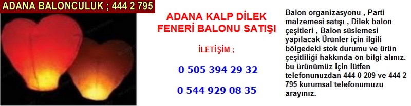 Adana kalp dilek feneri balonu satışı firması iletişim ; 0 544 929 08 35
