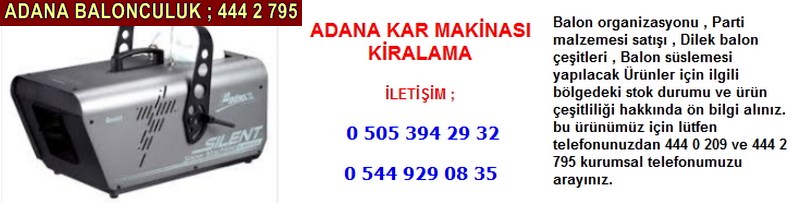 Adana kar makinası kiralama firması iletişim ; 0 544 929 08 35