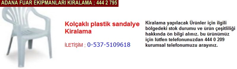 Adana kolçaklı plastik sandalye kiralama firması iletişim ; 0 505 394 29 32