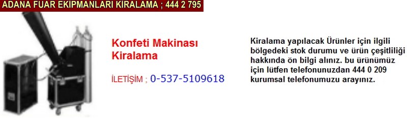 Adana konfeti makinası kiralama firması iletişim ; 0 505 394 29 32
