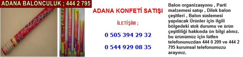 Adana konfeti satışı firması iletişim ; 0 544 929 08 35