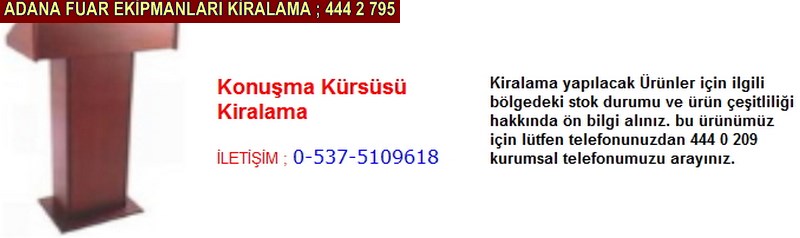 Adana konuşma kürsüsü kiralama firması iletişim ; 0 505 394 29 32