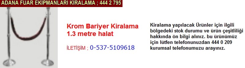 Adana krom bariyer kiralama firması iletişim ; 0 505 394 29 32