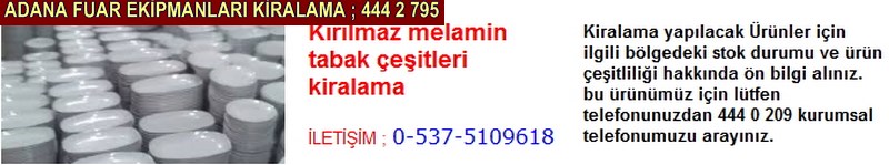 Adana kırılmaz melamin tabak çeşitleri kiralama firması iletişim ; 0 505 394 29 32