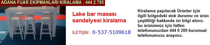 Adana lake bar masası sandalyesi kiralama firması iletişim ; 0 505 394 29 32