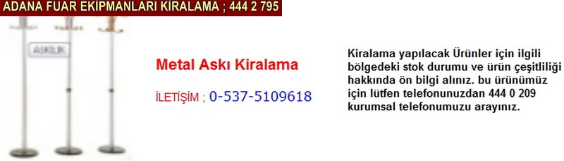Adana metal askı kiralama firması iletişim ; 0 505 394 29 32