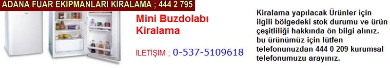 Adana mini buzdolabı kiralama firması iletişim ; 0 505 394 29 32
