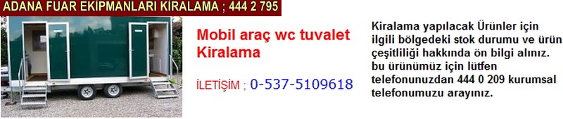 Adana mobil araç wc tuvalet kiralama firması iletişim ; 0 505 394 29 32