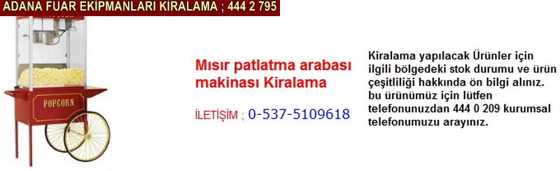 Adana mısır patlatma arabası makinası kiralama firması iletişim ; 0 505 394 29 32