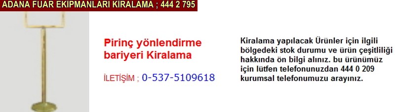 Adana pirinç yönlendirme bariyeri kiralama firması iletişim ; 0 505 394 29 32
