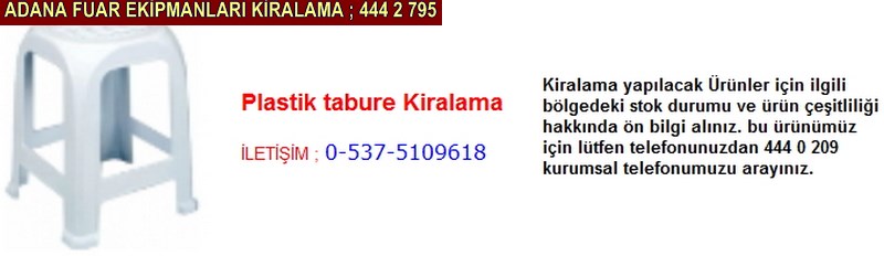 Adana plastik tabure kiralama firması iletişim ; 0 505 394 29 32