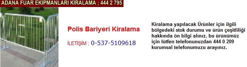 Adana polis bariyeri kiralama firması iletişim ; 0 505 394 29 32