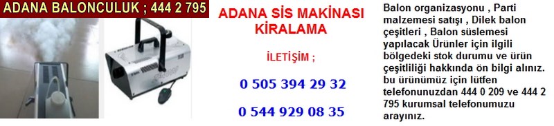 Adana sis makinası kiralama firması iletişim ; 0 544 929 08 35