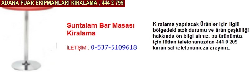 Adana suntalam bar masası kiralama firması iletişim ; 0 505 394 29 32