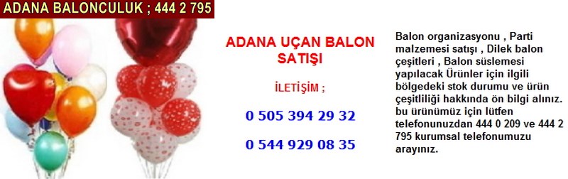 Adana uçan balon satışı firması iletişim ; 0 544 929 08 35