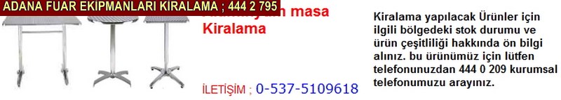 Adana alüminyum masa çeşitleri kiralama firması iletişim ; 0 505 394 29 32