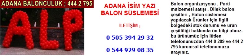 Adana isim yazı balon süslemesi firması iletişim ; 0 544 929 08 35