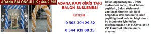 Adana kapı giriş takı balon süslemesi firması iletişim ; 0 544 929 08 35
