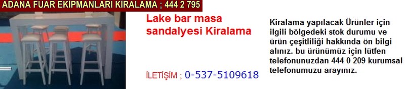 Adana lake bar masa sandalyesi kiralama firması iletişim ; 0 505 394 29 32