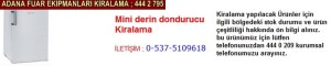 Adana mini derin dondurucu kiralama firması iletişim ; 0 505 394 29 32