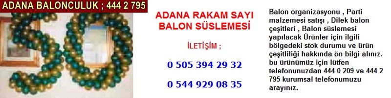 Adana rakam sayı balon süslemesi firması iletişim ; 0 544 929 08 35