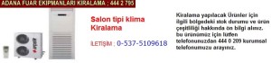 Adana salon tipi klima kiralama firması iletişim ; 0 505 394 29 32