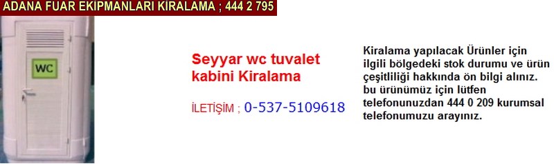 Adana seyyar wc tuvalet kabini kiralama firması iletişim ; 0 505 394 29 32