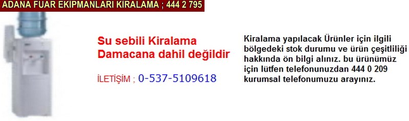 Adana su sebili kiralama firması iletişim ; 0 505 394 29 32