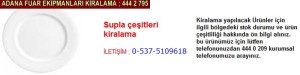 Adana supla çeşitleri kiralama firması iletişim ; 0 505 394 29 32