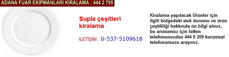 Adana supla çeşitleri kiralama firması iletişim ; 0 505 394 29 32