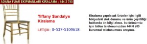 Adana tiffany sandalye kiralama firması iletişim ; 0 505 394 29 32